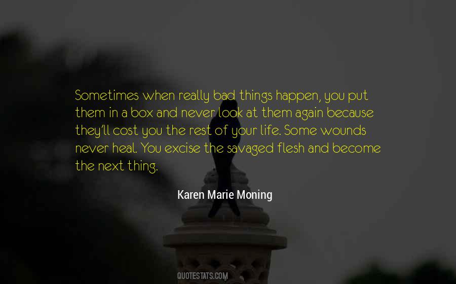 Quotes About The Bad Things In Life #195995