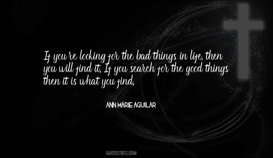 Quotes About The Bad Things In Life #605344