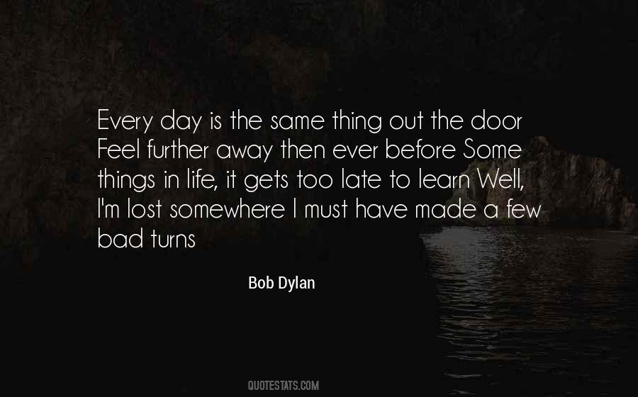 Quotes About The Bad Things In Life #729772