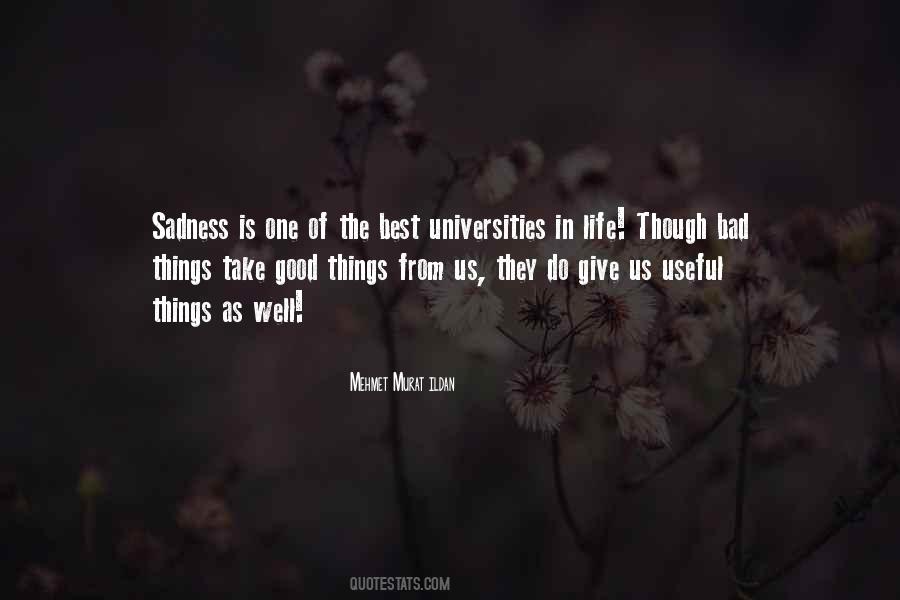 Quotes About The Bad Things In Life #906174