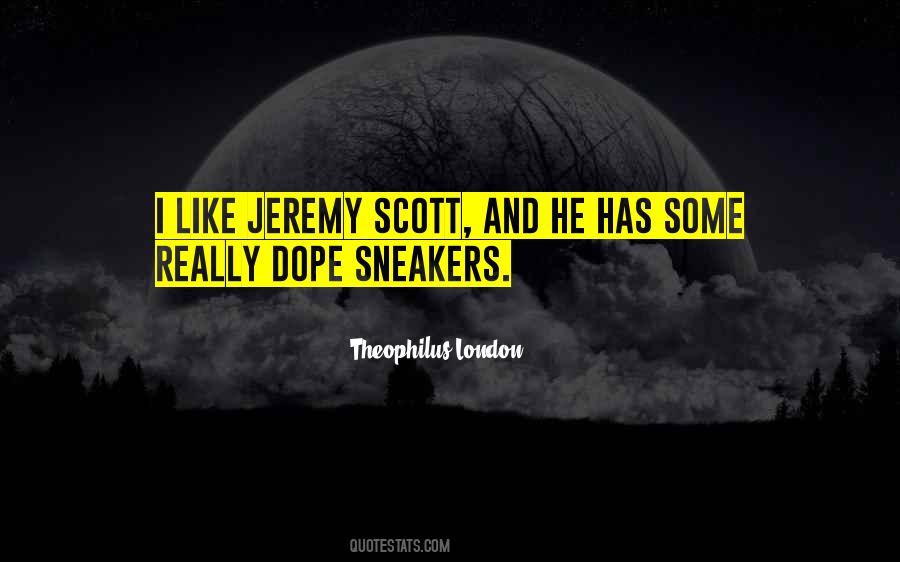 Quotes About Dope #1405443
