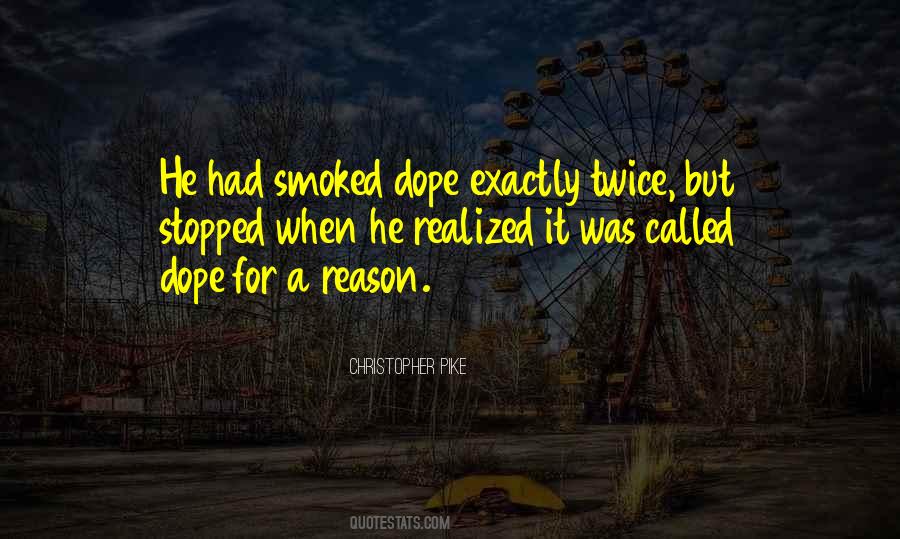 Quotes About Dope #1611183