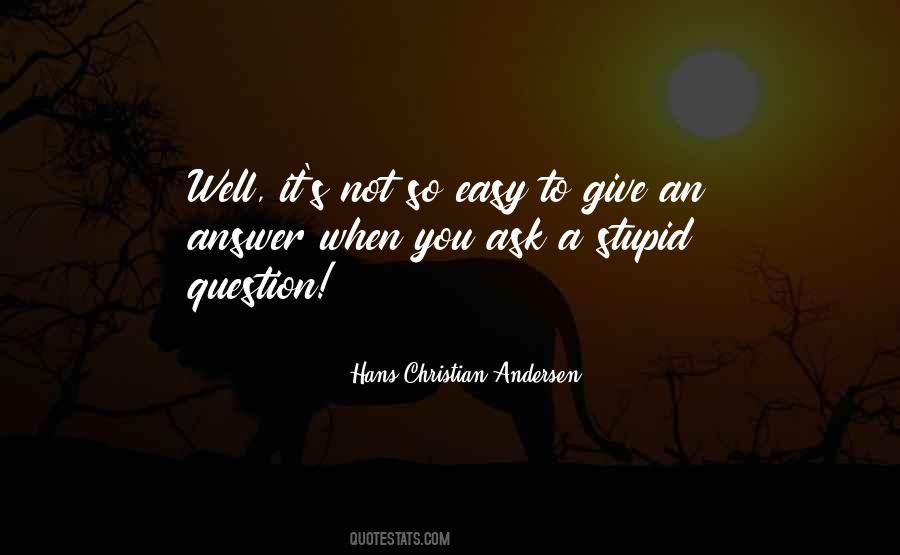 Quotes About Giving Answers #354908