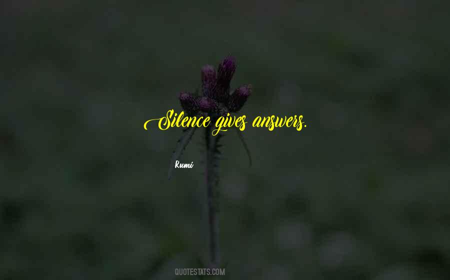 Quotes About Giving Answers #640109