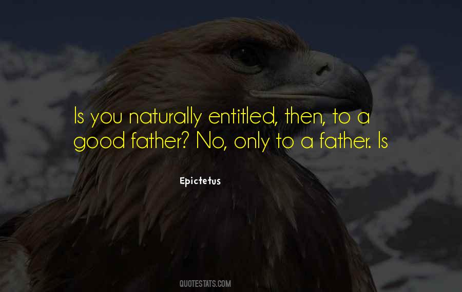 Quotes About Good Father #1821967