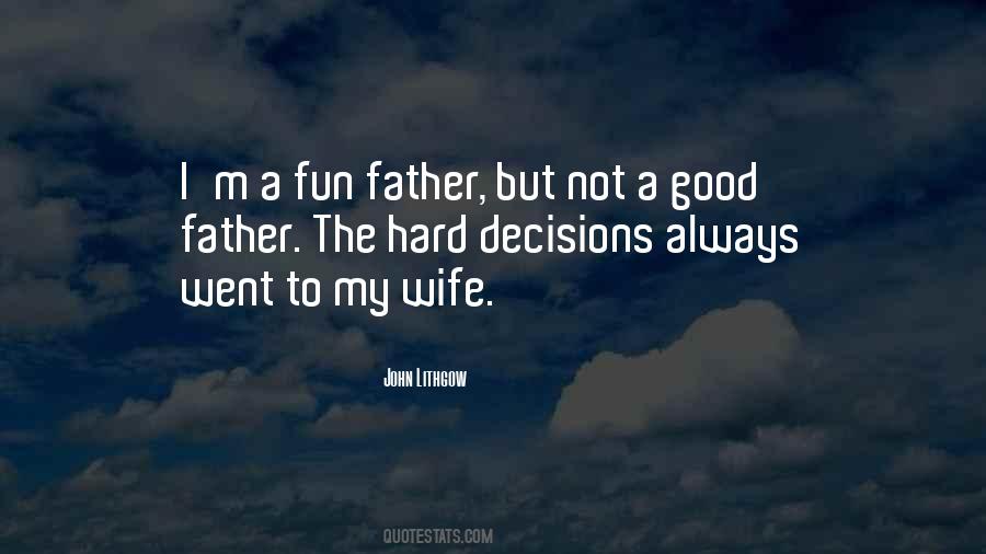 Quotes About Good Father #71738