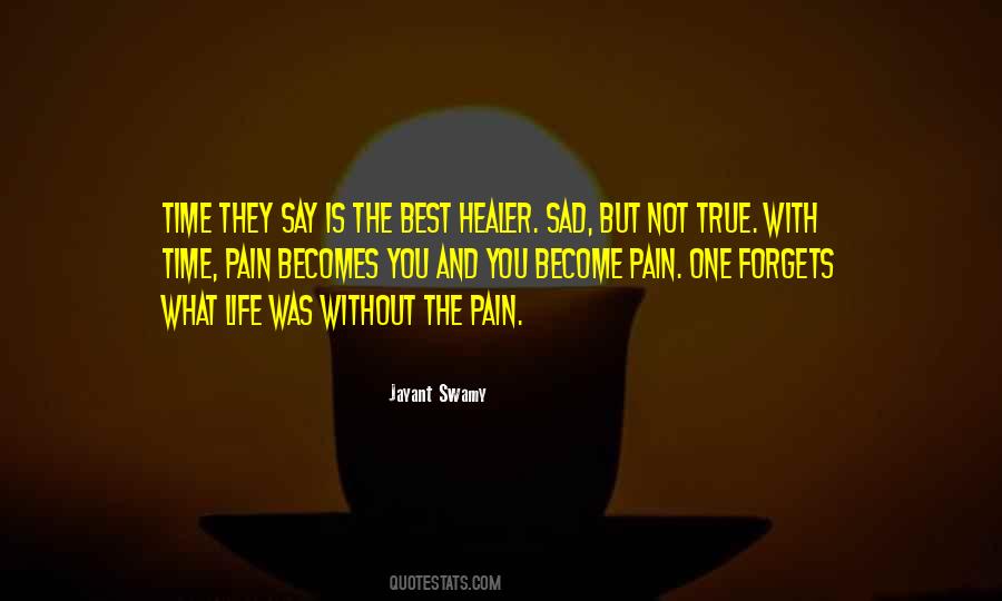 Quotes About Sad And Pain #1610068