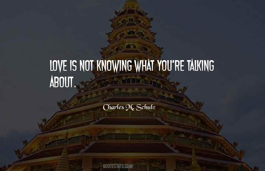 Quotes About Knowing What Love Is #1124314