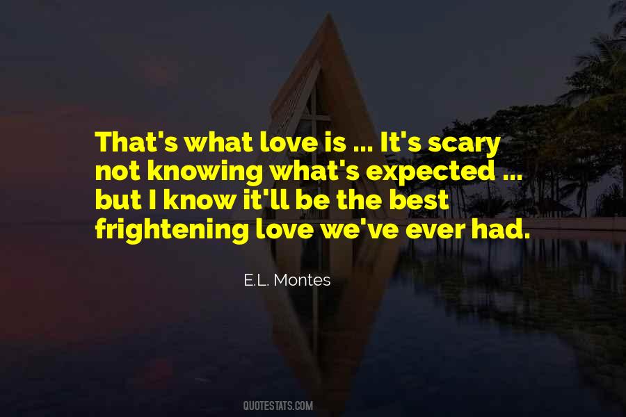 Quotes About Knowing What Love Is #1320893