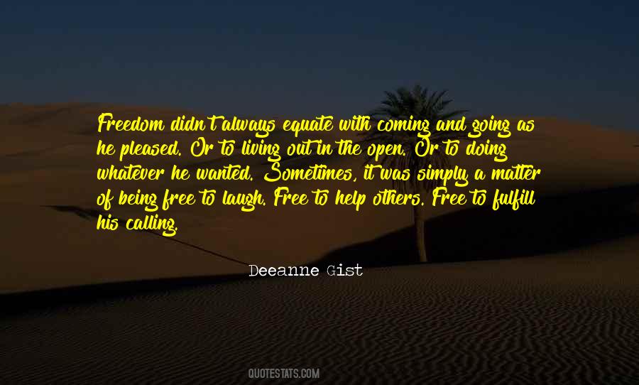 Quotes About Coming And Going #1070530