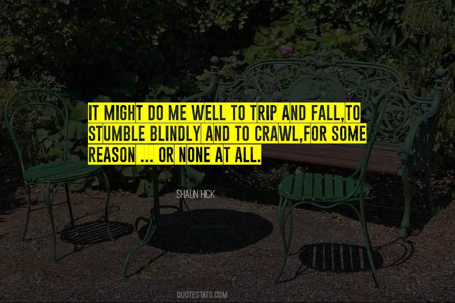 Stumble And Fall Quotes #1392226