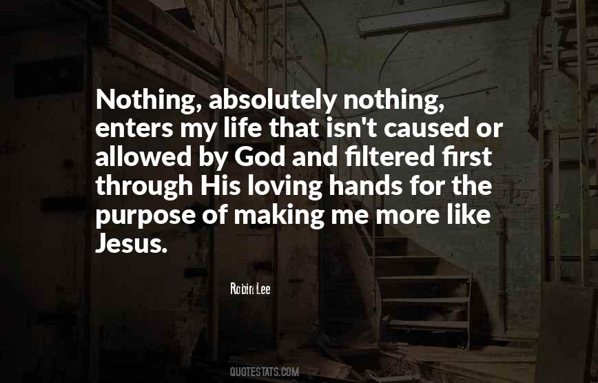 Quotes About Loving God More #268130