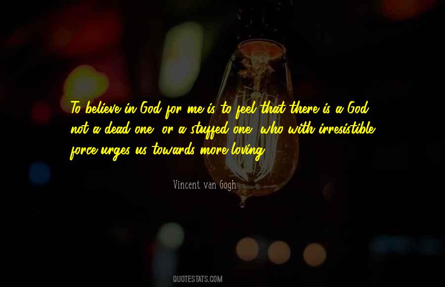 Quotes About Loving God More #913117