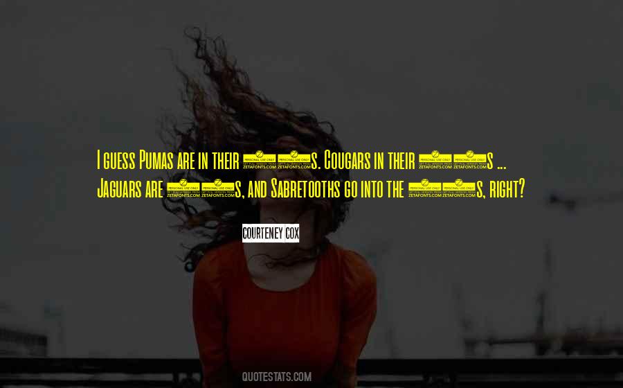 Quotes About Pumas #1670962