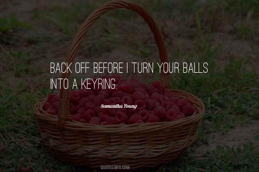 Your Balls Quotes #1054459