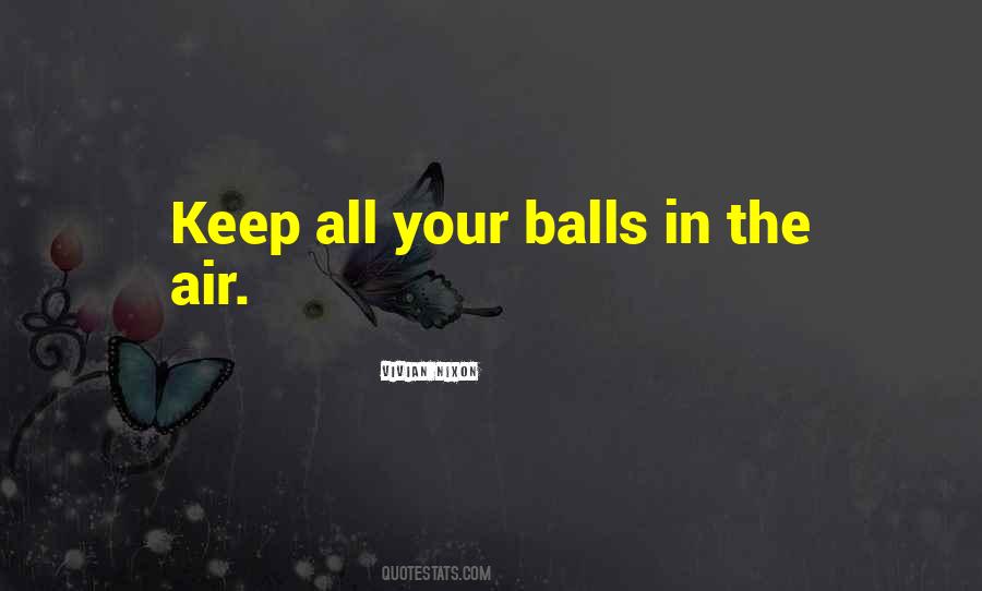 Your Balls Quotes #150416