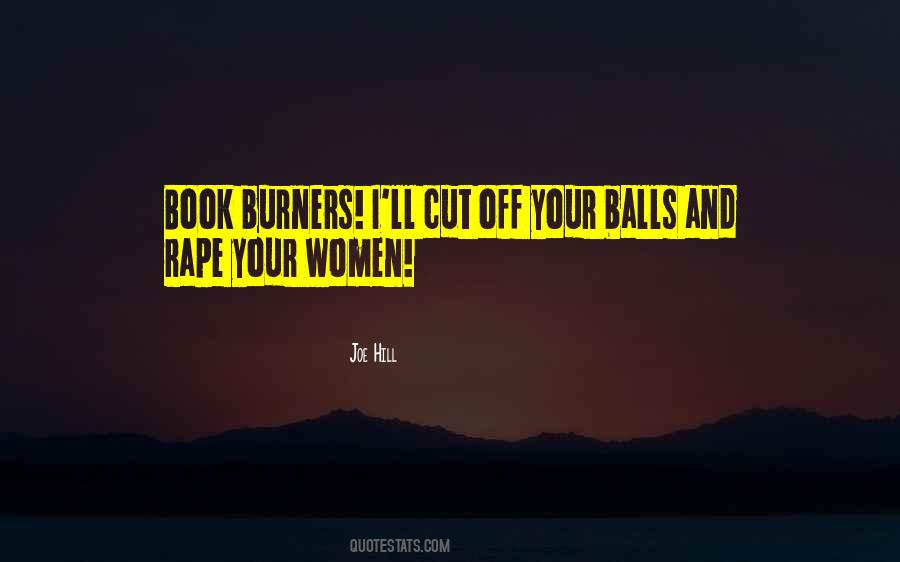 Your Balls Quotes #1595710