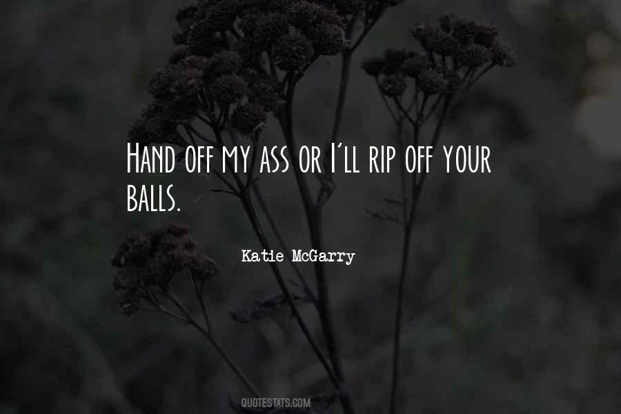 Your Balls Quotes #1606307