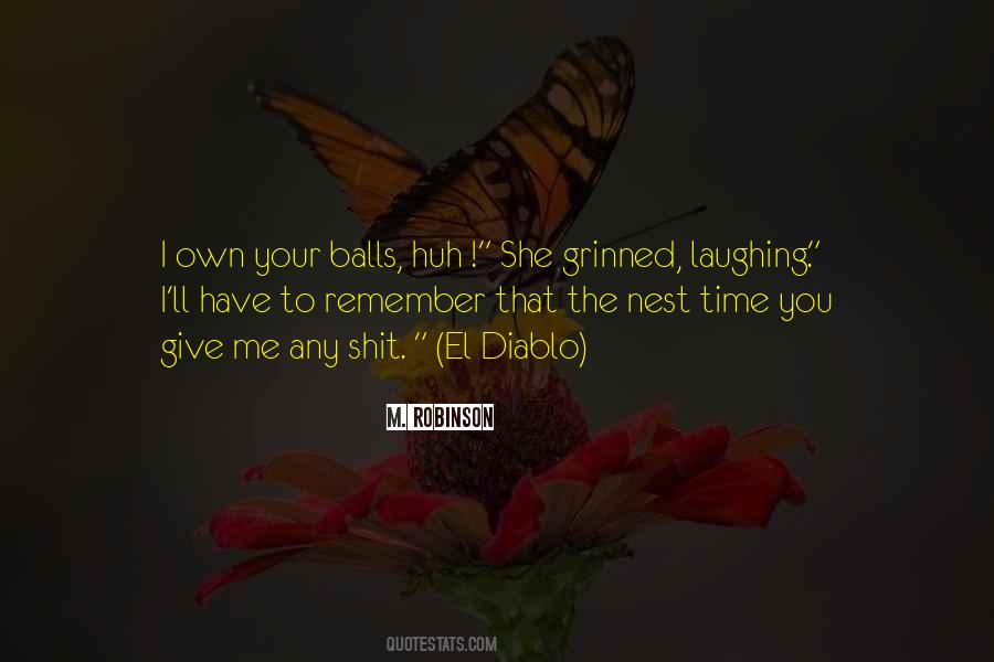 Your Balls Quotes #1729584