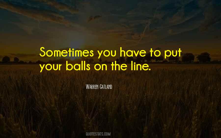 Your Balls Quotes #659968