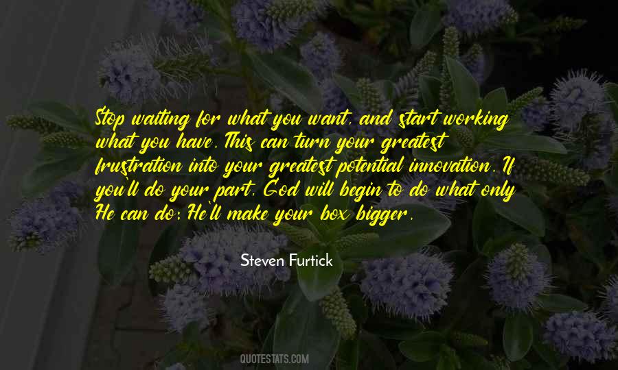 Quotes About Waiting For What You Want #1249209