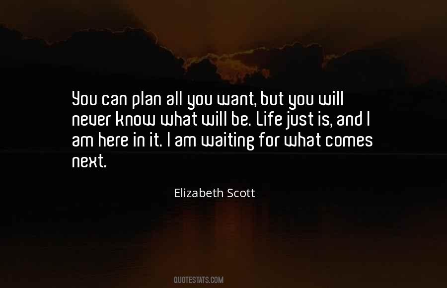 Quotes About Waiting For What You Want #1428614