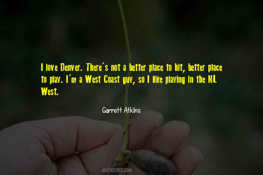 Quotes About Going Out West #16102