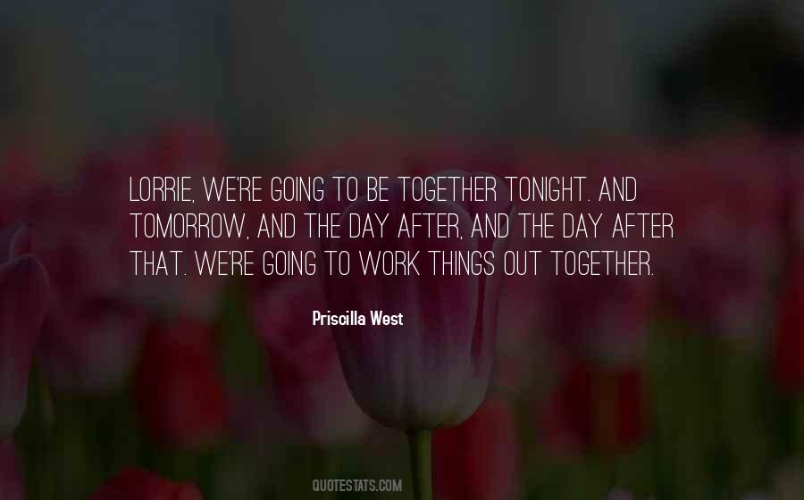 Quotes About Going Out West #749901