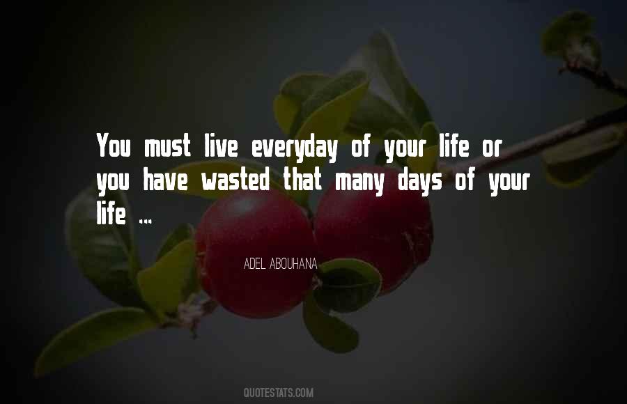 Quotes About Wasted Life #115402