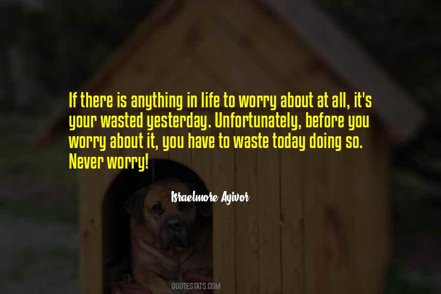 Quotes About Wasted Life #189873