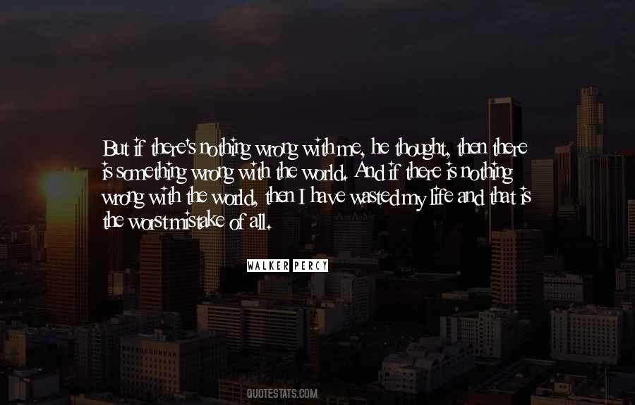 Quotes About Wasted Life #281026