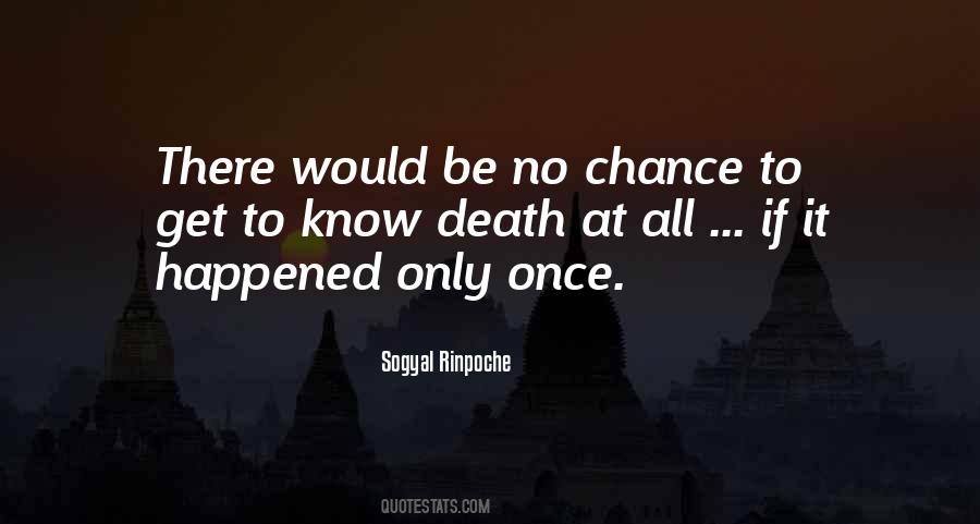 Quotes About Chance #1851003