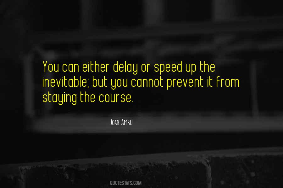 Quotes About Staying The Course #98394