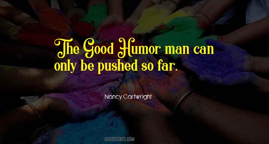 Quotes About Good Humor #1696912