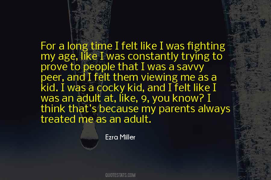 Quotes About Fighting With Your Parents #1058791
