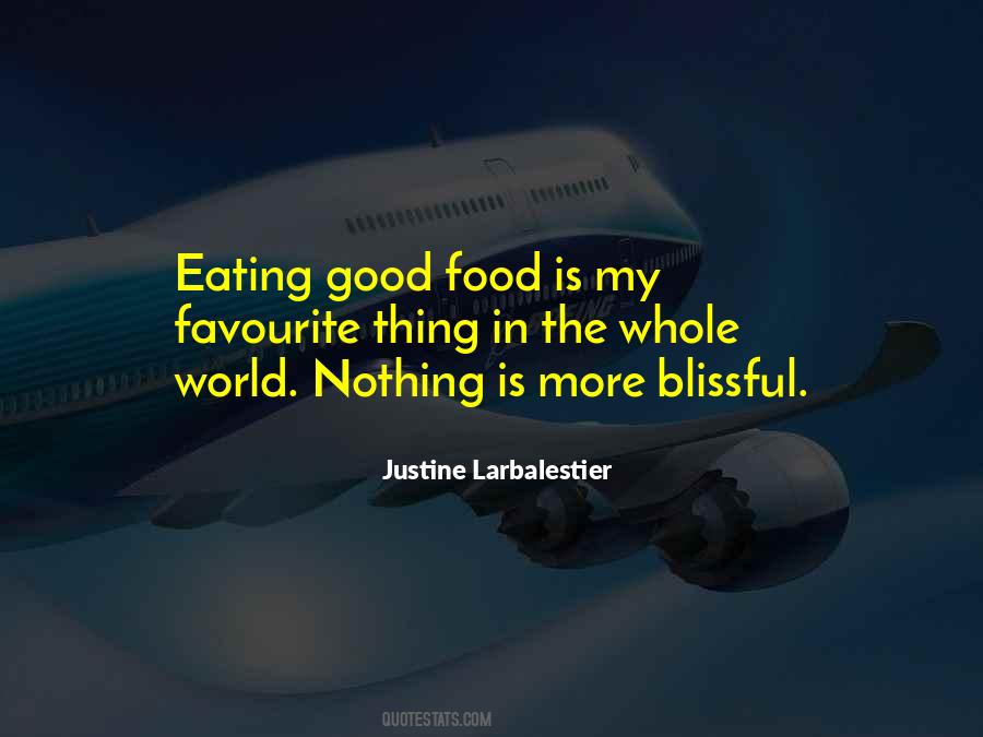 Quotes About Eating Good Food #1518938