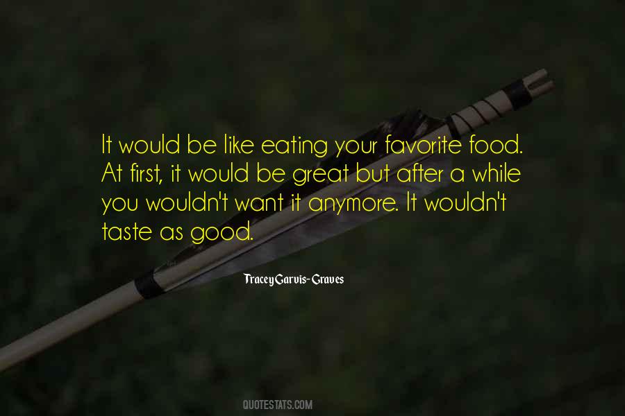 Quotes About Eating Good Food #659494