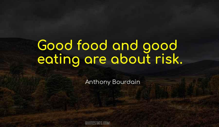 Quotes About Eating Good Food #749346