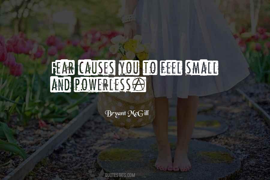Fear Causes Quotes #1185406