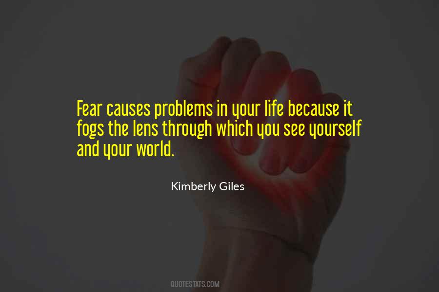 Fear Causes Quotes #514947