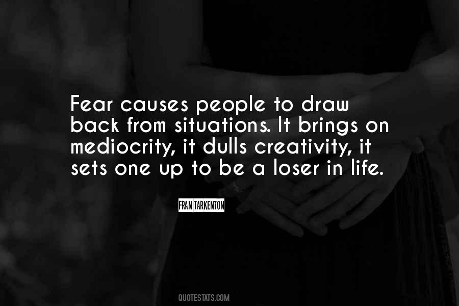 Fear Causes Quotes #749954