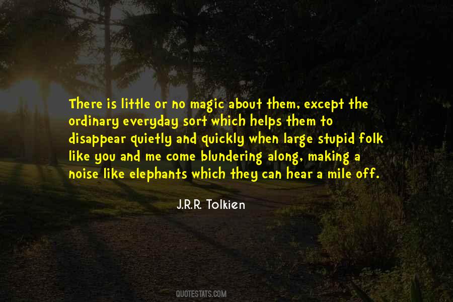 Magic Tolkien Quotes #435521