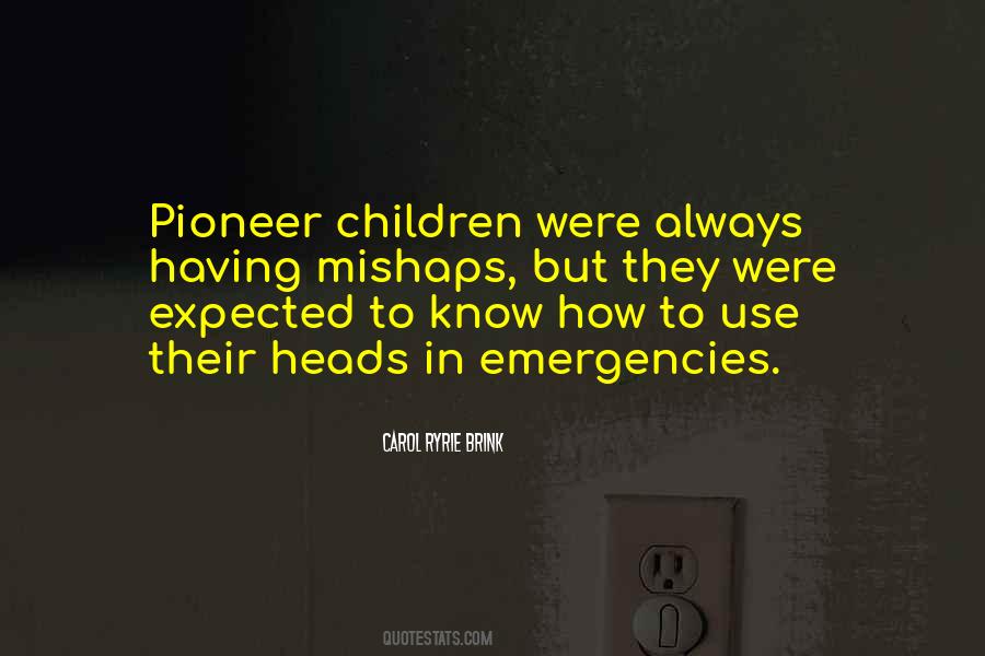 Quotes About Emergencies #585561