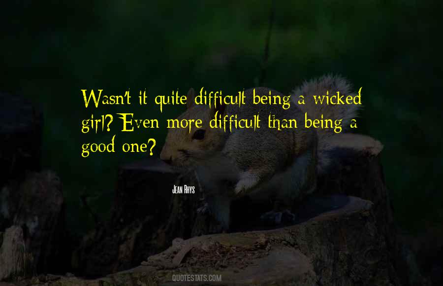 Being Difficult Quotes #73670