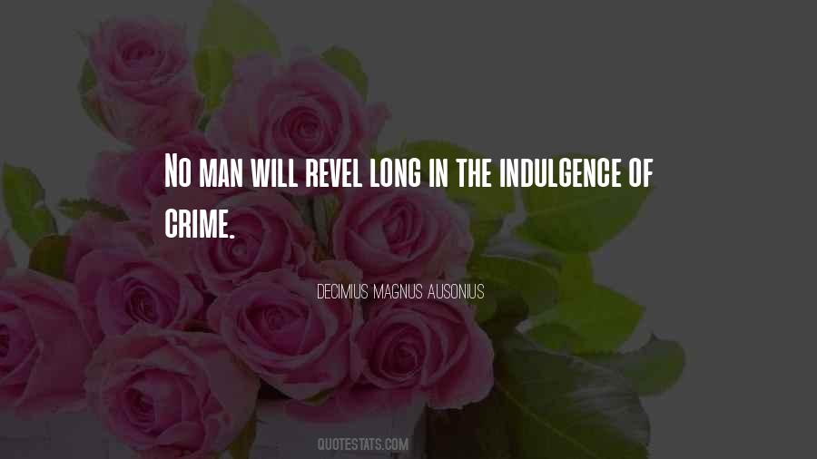Quotes About Indulgence #11366