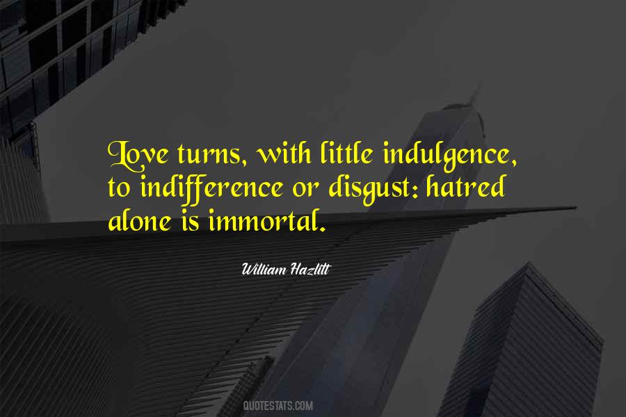 Quotes About Indulgence #130773 Quotes About Indulgence #130773