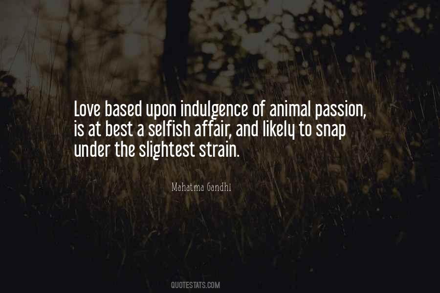 Quotes About Indulgence #131328 Quotes About Indulgence #131328