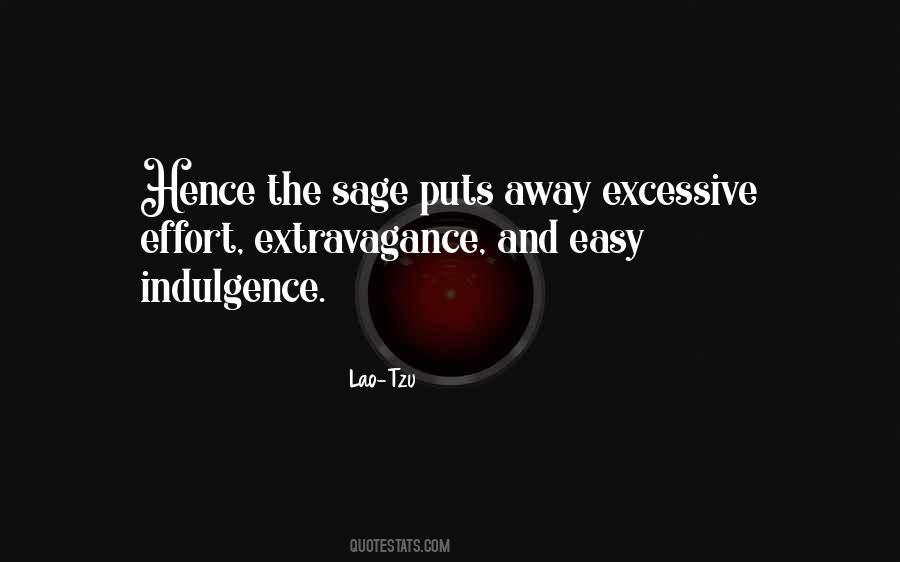 Quotes About Indulgence #257700