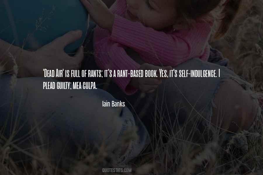 Quotes About Indulgence #271580 Quotes About Indulgence #271580