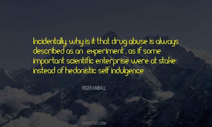 Quotes About Indulgence #407923 Quotes About Indulgence #407923